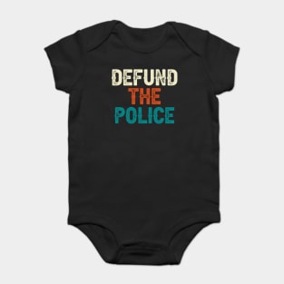 Defund The Police Baby Bodysuit